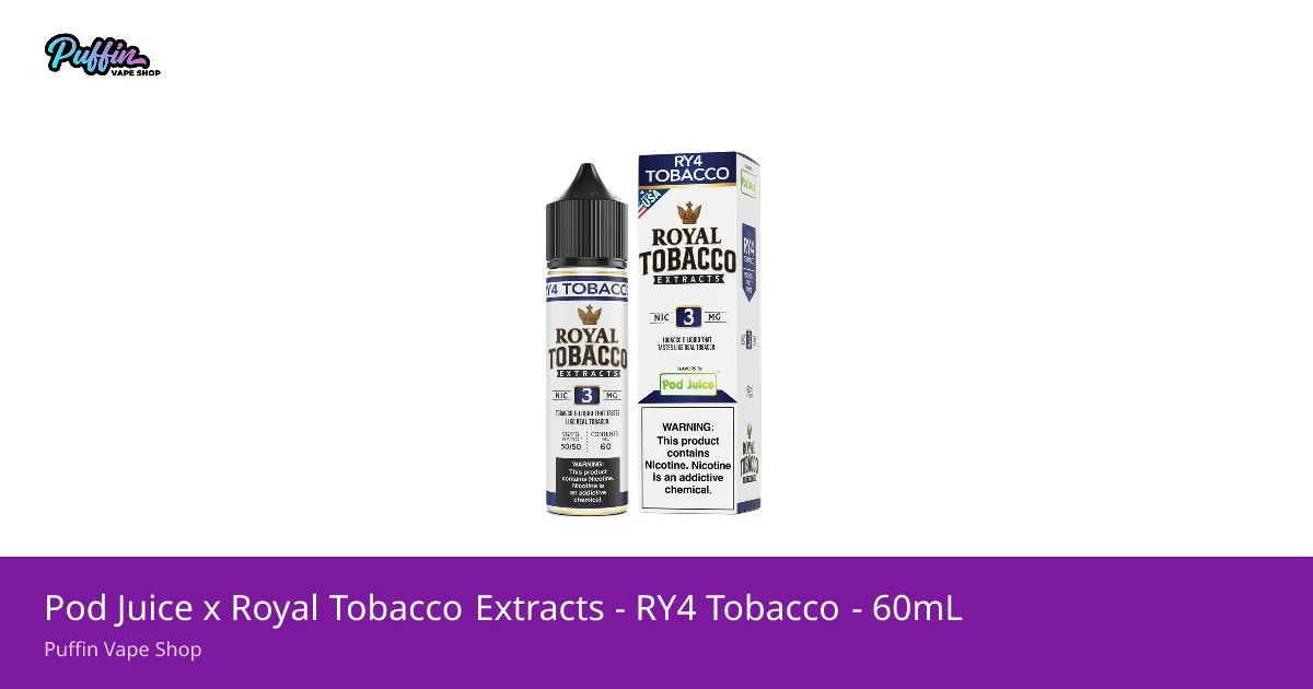 Pod Juice x Royal Tobacco Extracts